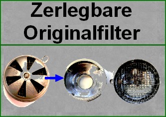 Zerlegbare Originalfilter